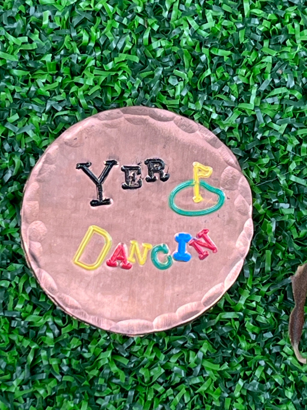 Yer Dancin' all copper ball marker