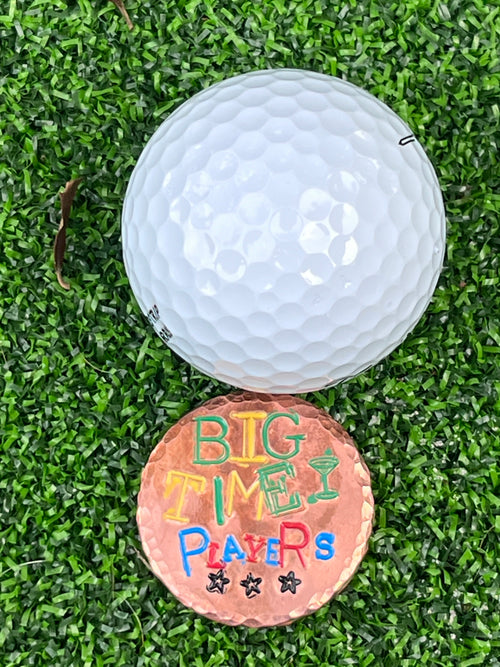 Big Time Players (make big time putts) all copper ball marker